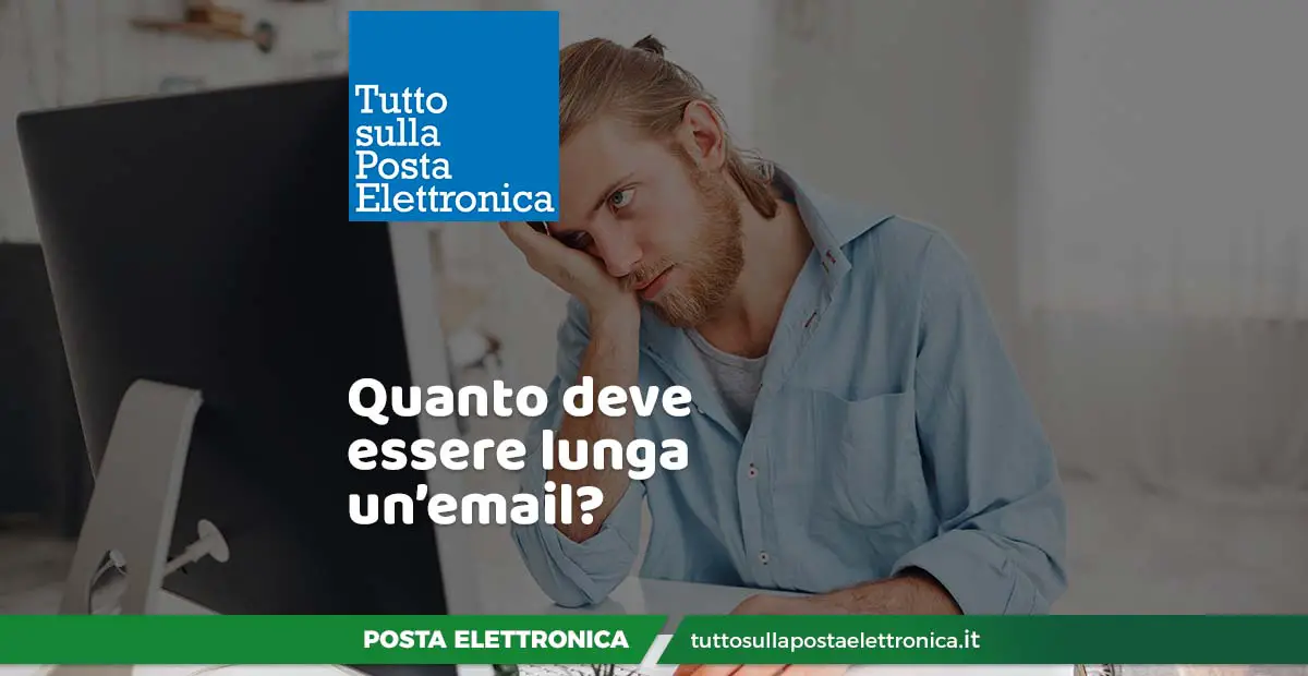 Quanto può essere lunga una mail