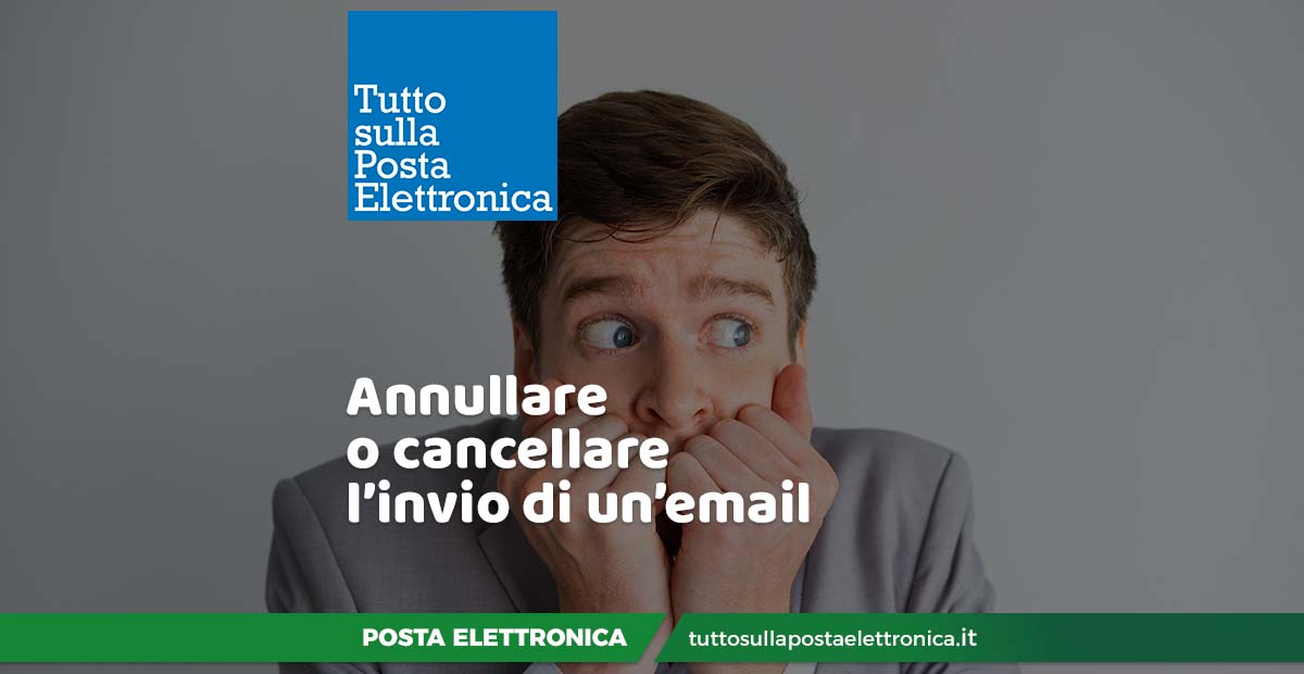 cancellare o annullare un'email inviata