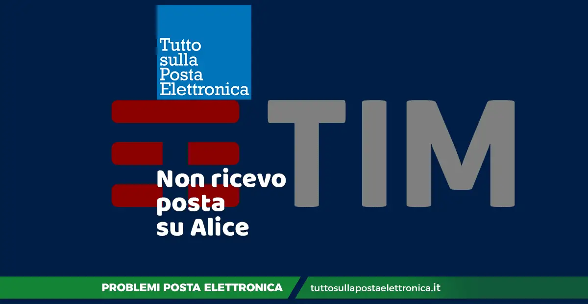 Non ricevo email su Alice