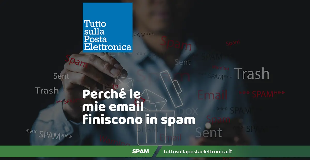 le mie email arrivano come spam