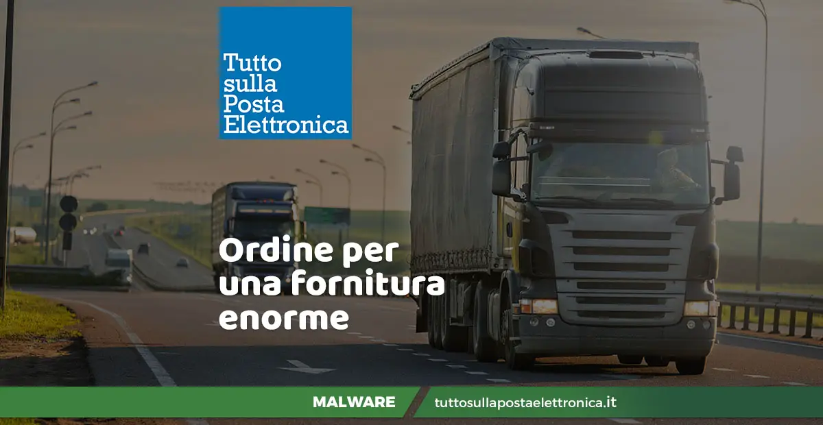 Ordine per una fornitura enorme