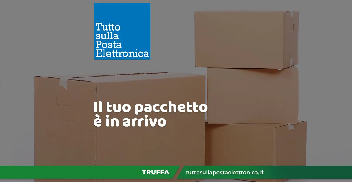 Il tuo pacchetto è in arrivo